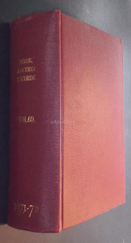 Book Auction Records. A Priced and Annotated Annual Record of London, New York, Edinburg and Glasgow Book-Auctions. Comprising Books from the Invention of Printing to the Current Year, Bindings Rare Set of Engraving. Volume 69