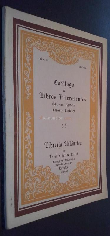 Catálogo de libros interesantes y ediciones agotadas, raros y curiosos. N 10
