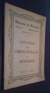 Librería de Antonio de Guzmán. Catálogo de libros antiguos y modernos. Mayo 1968
