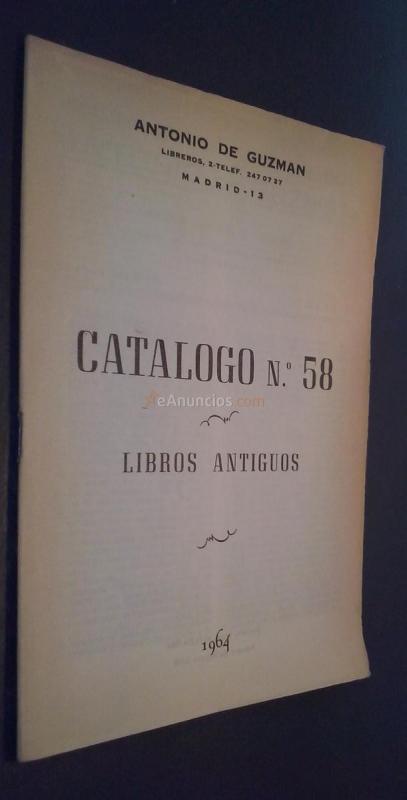 Librería de Antonio de Guzmán. Libros antiguos. Catálogo N 58