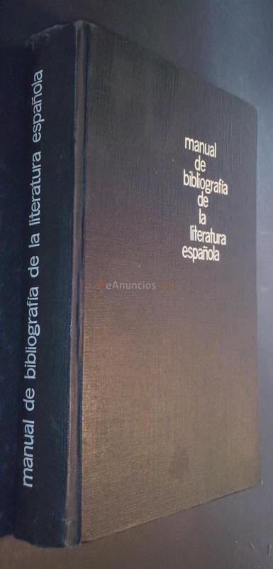 Manual de bibliografía de la literatura española. Ampliada con adiciones 1962-1964