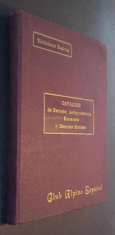 Catálogo de la Librería General de Victoriano Suárez II: Derecho, jurisprudencia, economía y ciencias sociales