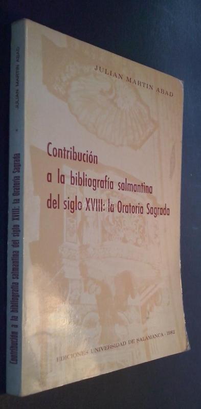 Contribución a la bibliografía salmantina del siglo XVIII: la Oratoria Sagrada