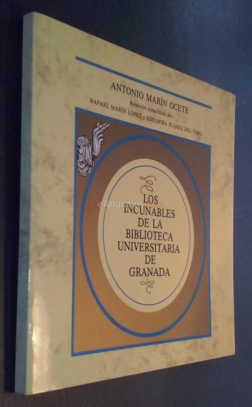 Los incunables de la Biblioteca Universitaria de Granada