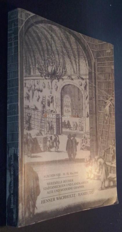 Wertvolle bücher. Stadtansichten und landkarten. Alte & moderne graphik. Auktion VIII