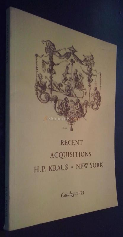 Recent acquisitions in a wide variety of fields including: Art & Architecture, Natural History, Geography & Maps, etc. Catalogue 195