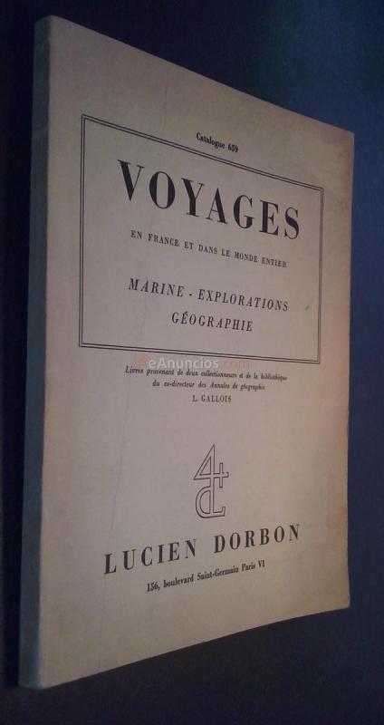 Voyages en France et dans le monde entier. Marine. Explorations. Géographie. Catalogue 659