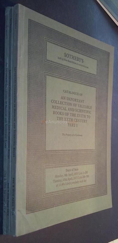 Catalogue of an Important Collection of Valuable Medical and Scientific Books of the XVI th to XX th Century. Parts I, II and III. 3 tomos