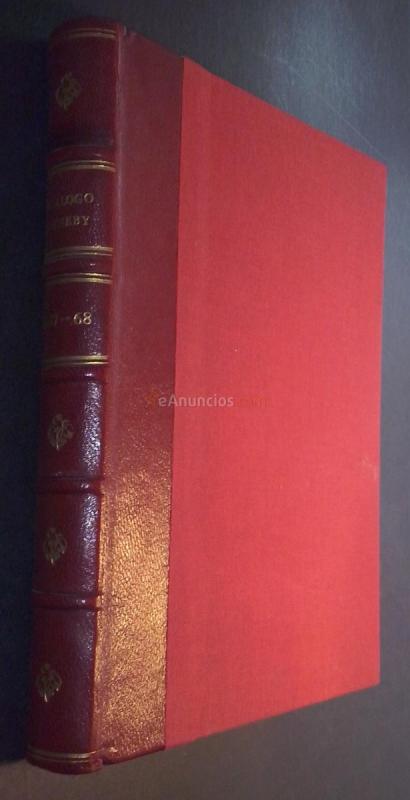 Catalogue of valuable printed books, fine bindings, autograph letters and historical documents. Catalogue of modern illustrated books, periodicals, works of reference and frech literature. Catalogue of valuable printed books