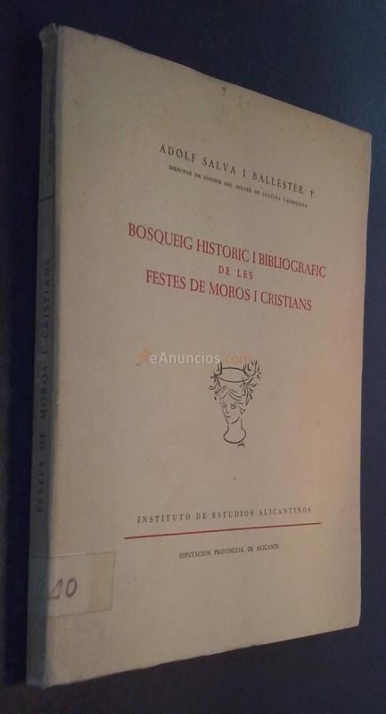 Bosqueig historic i bibliografic de les Festes de Moros i Cristians