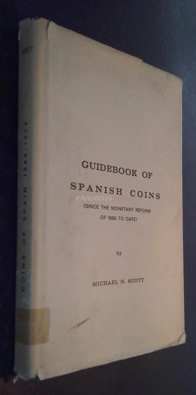 Guidebook of Spanish Coins (Since the Monetary Reform of 1868 to Date)