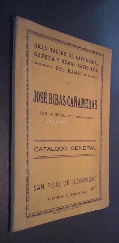 Gran taller de latonería, grifería y demás artículos del ramo de José Ribas Cañameras. Sanfeliu de Llobregat