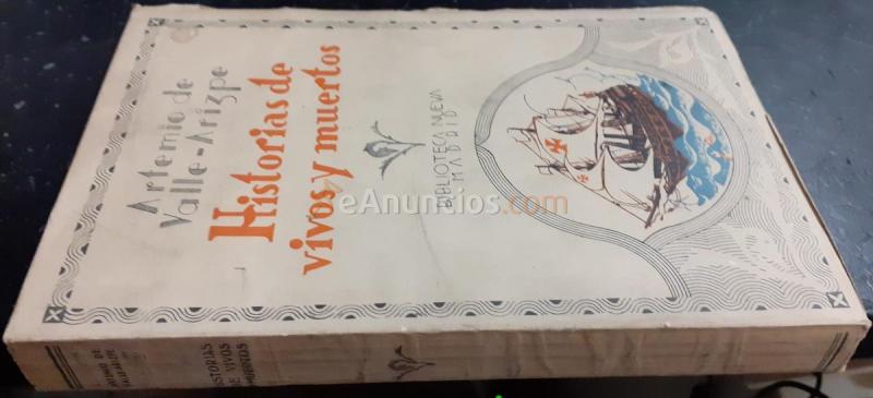 Historias de vivos y muertos. Leyendas, tradiciones y sucedidos del México Virreinal