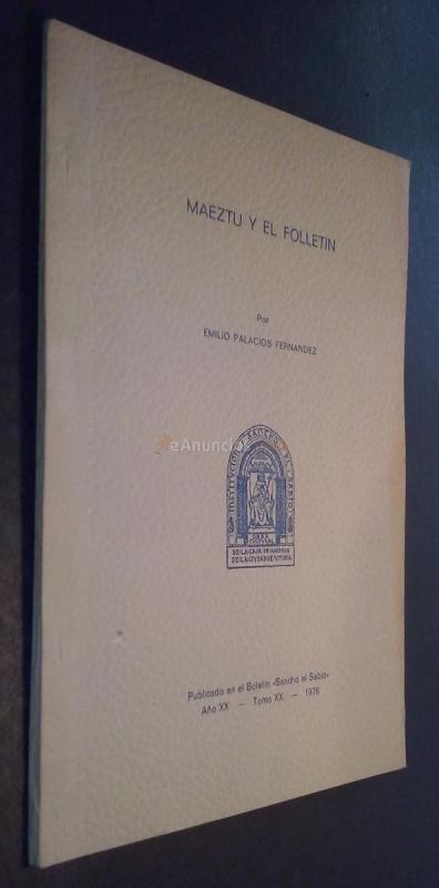 Maeztu y el folletín. Publicado en el Boletín Sancho el Sabio. Año XX. Tomo XX