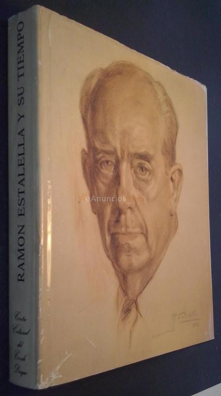 Ramón Estalella y su tiempo
