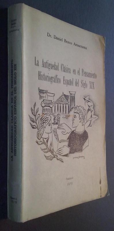 La antigüedad clásica en el pensamiento historiográfico español del siglo XIX