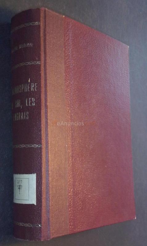 L atmosphere, le sol, les engrais. Leons professées de 1850 a 1862  la Chaire Municipale et  l Ecole préparatoire des Sciences de Nantes