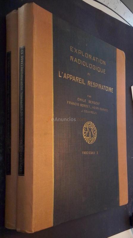 Exploration radiologique de l appareil respiratoire. 2 tomos