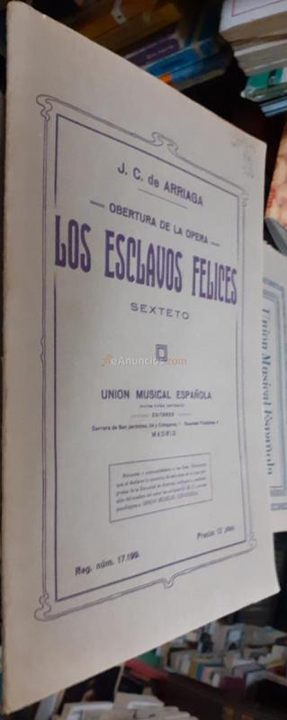 Obertura de la ópera. Los esclavos felices. Para sexteto