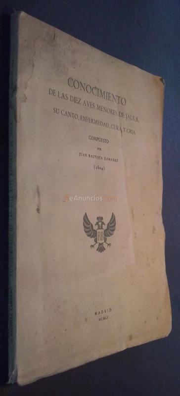 Conocimiento de las diez aves menores de jaula, su canto, enfermedad, cura y cría