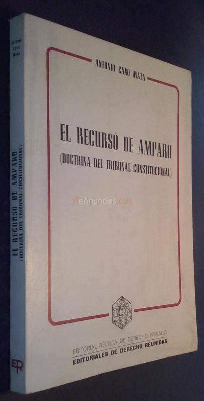 El recurso de amparo (Doctrina del tribunal constitucional)