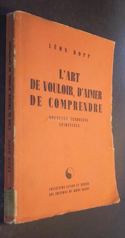 L Art de vouloir, d aimer de comprendre. Nouveaux exercises spirituels