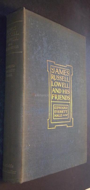 James Russel Lowell and his Friends
