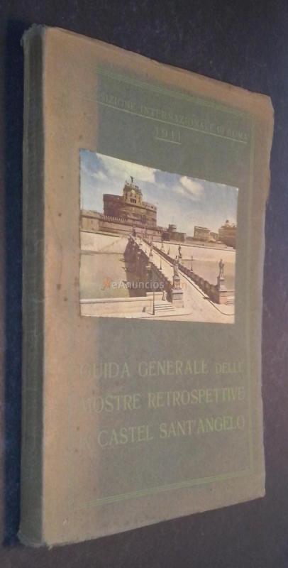 Guida generale delle mostre retrospective in Castel Santangelo