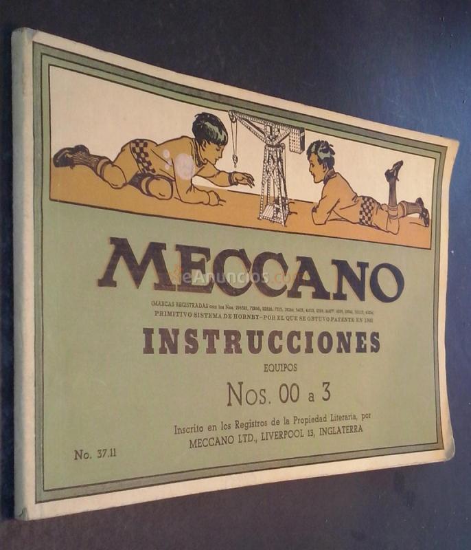 Mecano. Instrucciones. Equipos Ns. 00 a 3 (Primitivo sistema de Hornby por el que se obtuvo patente en 1901)