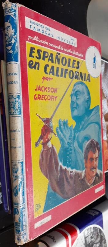 Españoles en California. Biblioteca Oro, Famosas Novelas.