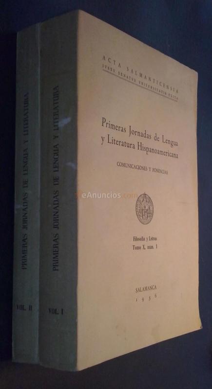 Primeras jornadas de Lengua y Literatura Hispanoamericana (Junio-Julio 1955). Comunicaciones y ponencias. Tomo X. N 1 y 2. 2 tomos
