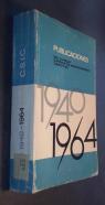 Publicaciones del Consejo Superior de Investigaciones Científicas 1940-1964