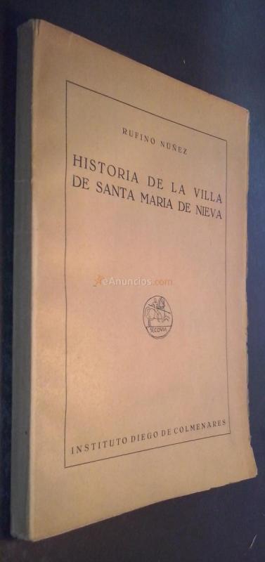 Historia de la villa de Santa María de Nieva