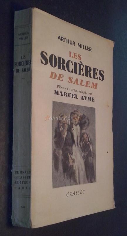 Les sorcieres de Salem. Piece en 4 actes adaptee par Marcel Aymé