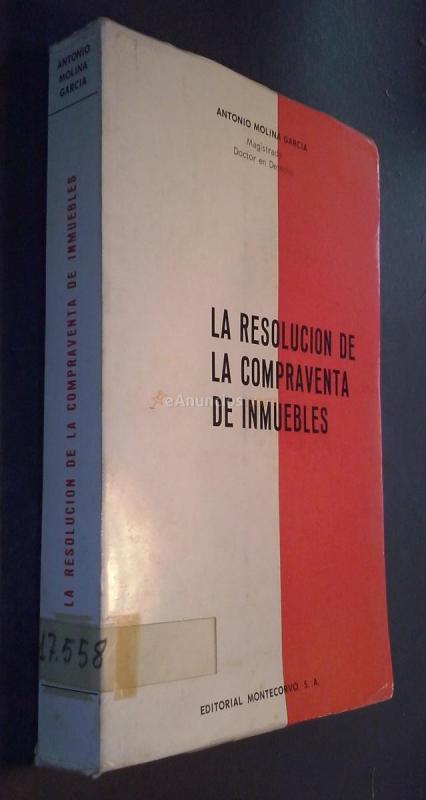 La resolución de compraventa de inmuebles