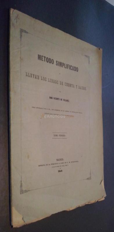 Método simplificado de llevar los libros de cuenta y razón. Tomo primero