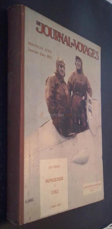 Journal des Voyages. Nouvelle série. Janvier - Juin 1927. Ns 88 al 99 inclusive