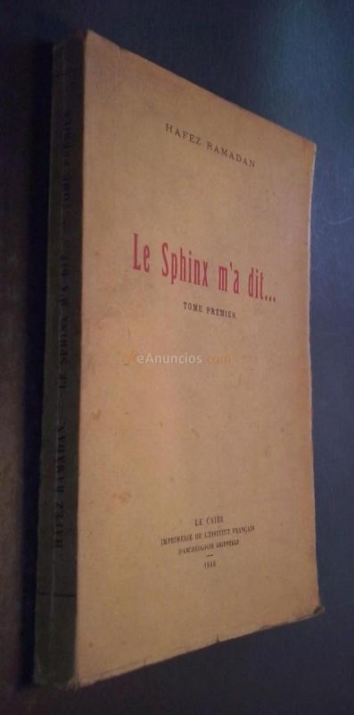 Le Sphinx m a dit... Tome premier