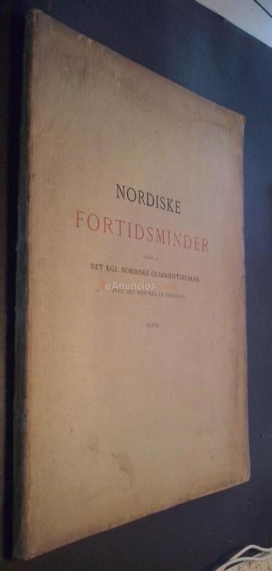 Nordiske Fortidsminder udgivne af det KLG. Nordiske Oldskriftselskab. Avec le résumés en franáis. 2. Hefte