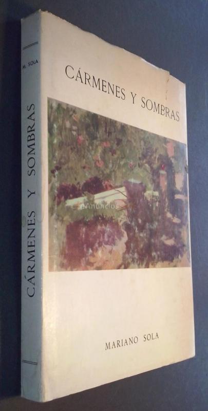 Cármenes y sombras (Artistas, paisajes y recuerdos granadinos)