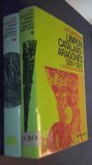 L Imperi Catalano-Aragonés (1200-1350). Volum primer: política interior. Volum segon. Política exterior. Causes del desenvolupament económic. 2 tomos