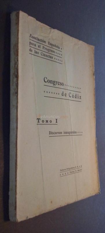 Congreso de Cádiz. Tomo I: Discursos inaugurales. Undécimo Congreso celebrado en la ciudad de Cádiz del 1 al 7 de mayo de 1927