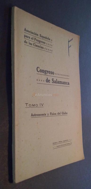 Congreso de Salamanca. Tomo IV. Sección 2™: Astronomía y física del globo. Noveno Congreso celebrado en la ciudad de Salamanca del 24 al 29 de junio de 1923