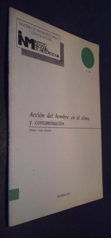 Acción del hombre en el clima y contaminación