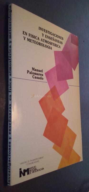 Investigaciones y enseñanzas en física atmosférica y meteorología
