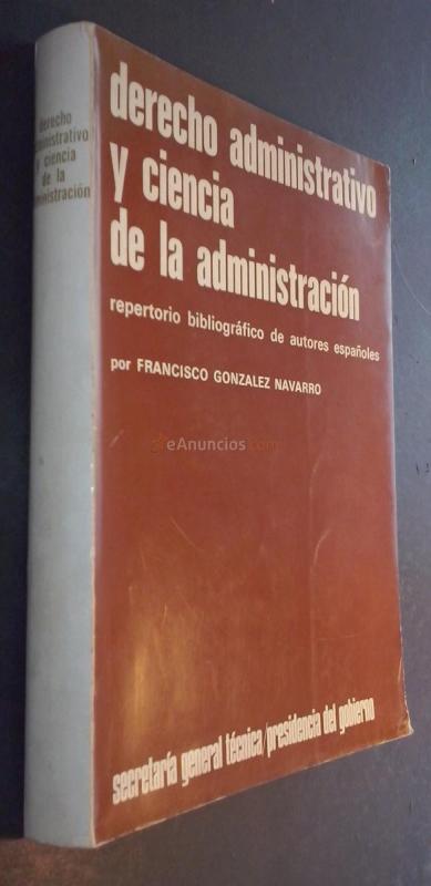 Derecho administrativo y ciencia de la administración. Repertorio bibliográfico de autores españoles