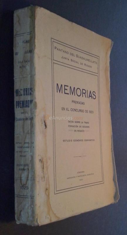 Memorias premiadas en el concurso de 1923: Datos sobre la transformación de secanos en regadío. Estudio económico comparativo