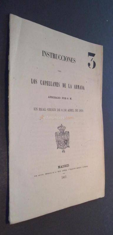 Instrucciones para los Capellanes Vicarios de la Armada aprobadas por S.M. en Real orden de 8 de abril de 1859