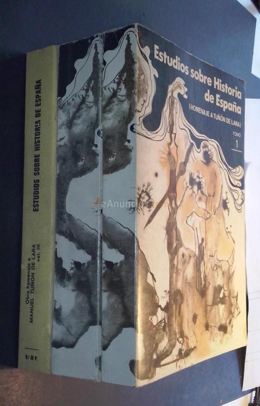 Estudios de historia de España.(Homenaje a Manuel Tuñon de Lara). 3 tomos