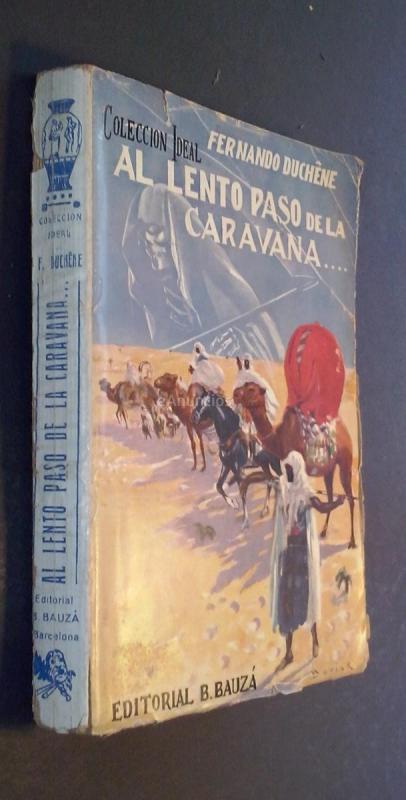 Al lento paso de la caravana....